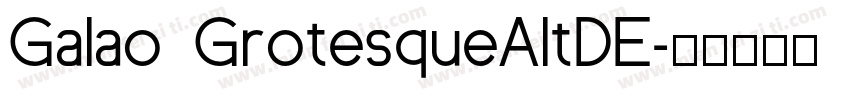 Galao GrotesqueAltDE字体转换